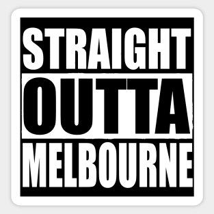 STRAIGHT OUTTA MELBOURNE  Quarantine Sticker Sticker